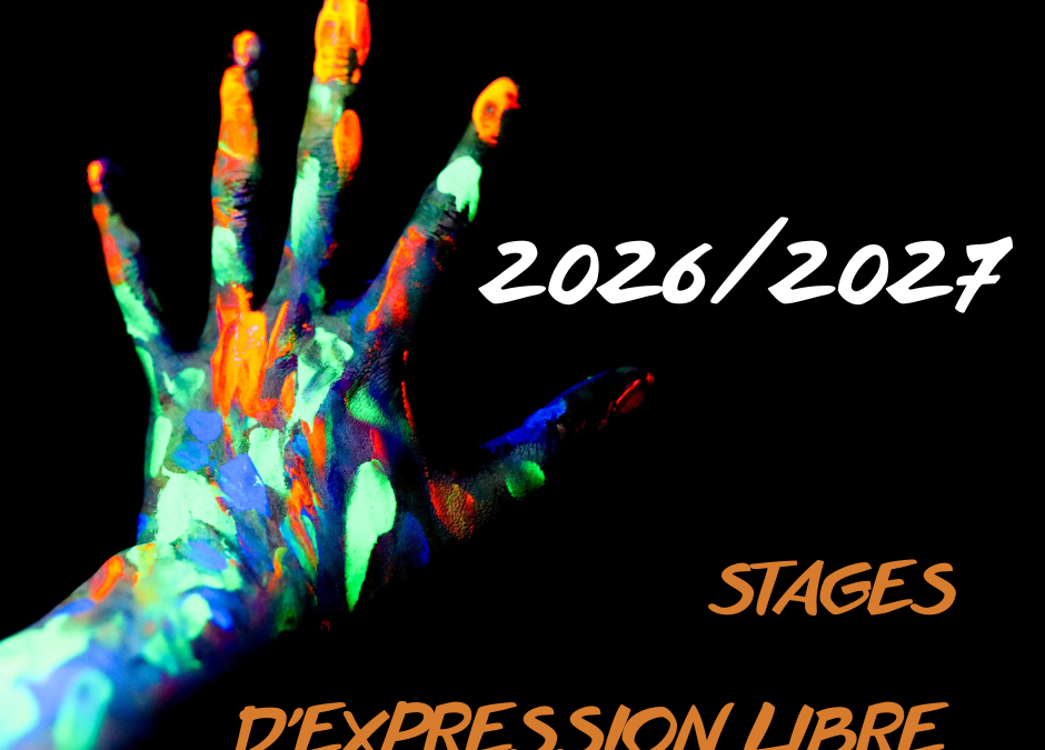 Stage d&rsquo;Expression Libre 2026/2027